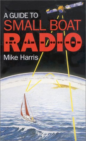 A Guide to Small Boat Radio Book