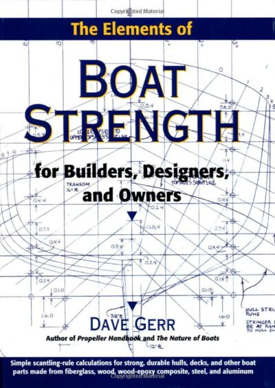 The Elements of Boat Strength: For Builders, Designers, and Owners