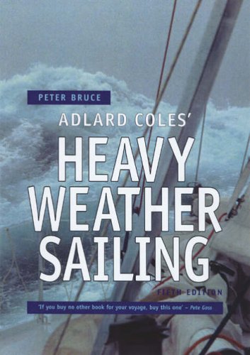Heavy Weather Sailing 5th Edition