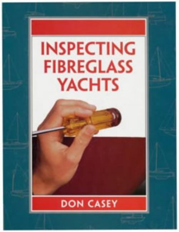 Inspecting Fibreglass (GRP) Yachts Book
