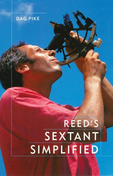 Reeds Sextant Simplified - A Practical Guide by Dag Pike