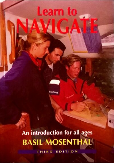 Learn to Navigate - 3rd Edition - An Introduction For All Ages